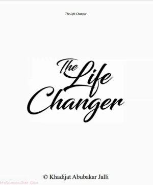 The Life Changer