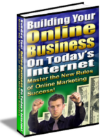 Building Your Online Business On Today's Internet