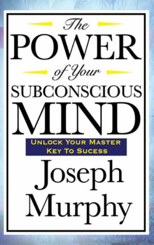 Power Of Subconscious Mind