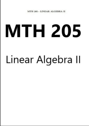 MTH 205: Linear Algebra II